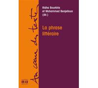La phrase litteraire - Ridha Bourkhis - Academia Eds - broché - Essai