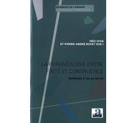 La Phraséologie Entre Fixité Et Congruence - Hommage À Salah Mejri
