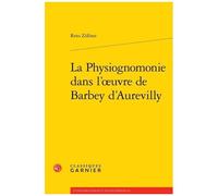 La Physiognomonie Dans L'oeuvre De Barbey D'aurevilly