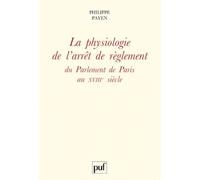 La Physiologie De L'arrêt De Règlement Du Parlement De Paris Au Xviiie Siècle