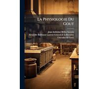 La Physiologie Du Gout