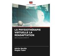LA PHYSIOTHÉRAPIE VIRTUELLE LA RÉADAPTATION: Dans le poste COVID-19
