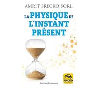 La Physique De L'instant Présent