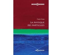 La Physique Des Particules
