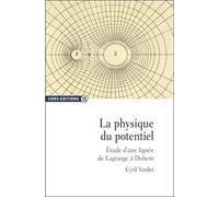 La physique du potentiel - Etude d'Une lignée de Lagrange à Duhem