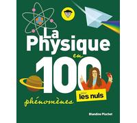 La Physique en 100 phénomènes pour les Nuls