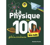 La Physique en 100 phénomènes pour les Nuls