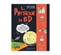 La physique en BD - Larry Gonick - Larousse - broché - Bande dessinée