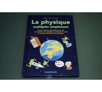 La physique expliquée simplement