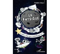 La physique pour ceux qui n'aiment pas ça