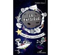Frédéric Vioux – La physique pour ceux qui n'aiment pas ça – Broché