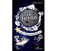La physique pour ceux qui n'aiment pas ça