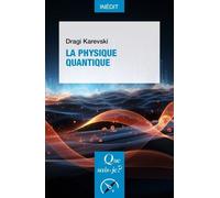 La Physique Quantique