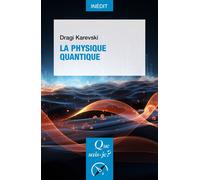 La Physique quantique - Dragi Karevski - Que Sais-Je - Poche - Essai