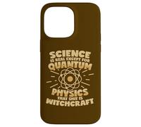 La physique quantique est une sorcellerie qui dit Coque pour iPhone 14 Pro Max