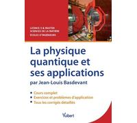 La Physique Quantique Et Ses Applications - Licence 3 & Master, Sciences De La Matière, Écoles D'ingénieurs