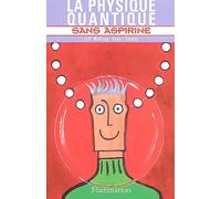 La Physique Quantique Sans Aspirine