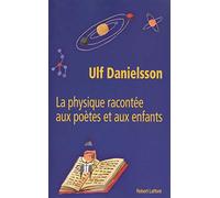 La Physique racontée aux poètes et aux enfants