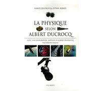 La physique selon albert ducrocq