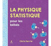 La physique statistique pour les bébés