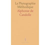La Phytographie Méthodique: Principes et pratique pour décrire les plantes avec précision, concision et transparence