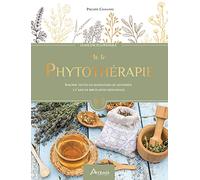Philippe Chavanne – Guide encyclopédique de la phytothérapie – Relié – Artemis