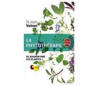 La phytothérapie : Se soigner par les plantes de Valnet, Docteur Jean (1986) Poche