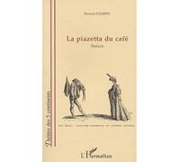 La piazetta du café Pasticcio - Bernard Jolibert - L'harmattan - broché - Théâtre