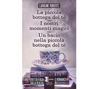 La piccola bottega del tè-I nostri momenti magici-Un bacio nella piccola bottega del tè