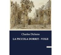 LA PICCOLA DORRIT - VOLII