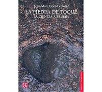 La piedra de toque. La ciencia a prueba Jean Marc Levy Leblond (Auteur)