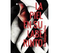 La piel en su laberinto