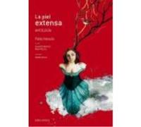 La Piel Extensa (Antologia) - Pablo Neruda Pablo Neruda (Auteur)