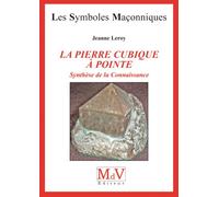 La pierre cubique à pointe Synthèse de la connaissance - Jeanne Leroy - La Maison De Vie - broché - Essai