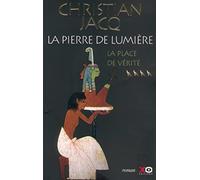 La Pierre de lumière, tome 4 : La Place de vérité