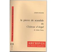 La pierre de scandale du château d'Argol de Julien Gracq [Broché] André Peyronie