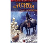 La Pierre de Tu-Hadj, tome 1. Le Sang d'Arion