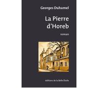 La Pierre d'Horeb - Georges Duhamel - Belle Etoile Eds De La - broché - Roman