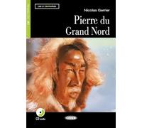La pierre du Grand Nord: Niveau Un A1