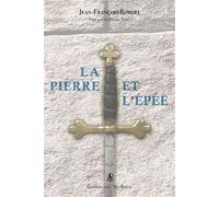 La pierre et l’épée Regards sur le Régime Écossais Rectifié à l'usage des Néophytes et des Visitants - Jean-François Robert - Art Royal - broché - Essai
