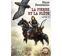 LA PIERRE ET LA FLUTE TOME 2