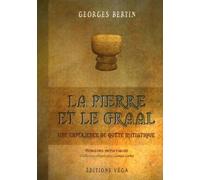 La pierre et le graal - Une expérience de quête initiatique