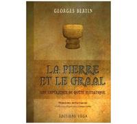 La pierre et le graal - Une expérience de quête initiatique