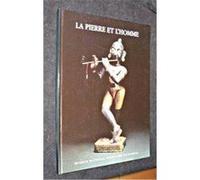 La Pierre et l'homme. exposition, Paris, juin-décembre 1987, Muséum national d'histoire naturelle