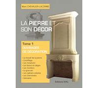 La pierre et son decor, tome 1: Realisations en pierre de taille (1)