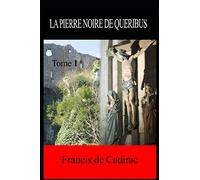 La pierre noire de Queribus – CreateSpace