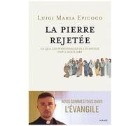 La Pierre Rejetée - Ce Que Les Personnages De L'evangile Ont À Nous Dire
