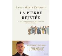 La pierre rejetée Ce que les personnages de l Evangile ont à nous dire