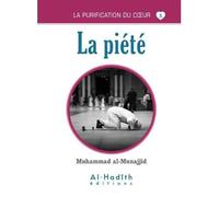 La purification des coeurs N°5: La piété