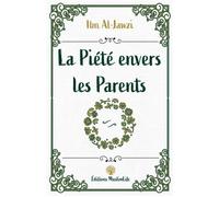 La Piété envers les Parents - Ibn Al Jawzi - Muslimlife - broché - Essai